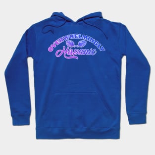 "Overwhelmingly Hispanic" - Gradient Hoodie